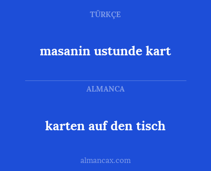 masanin ustunde kart - karten auf den tisch