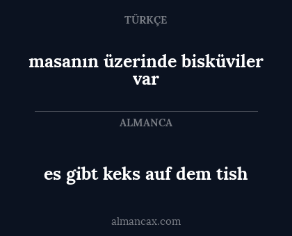 es gibt keks auf dem tish - masanın üzerinde bisküviler var