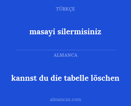 masayi silermisiniz - kannst du die tabelle löschen