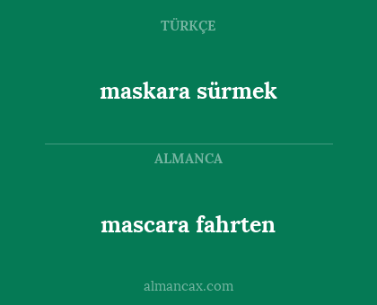 maskara sürmek - mascara fahrten