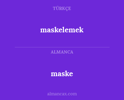 maskelemek - maske