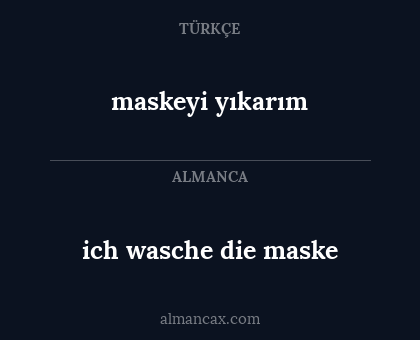 maskeyi yıkarım - ich wasche die maske
