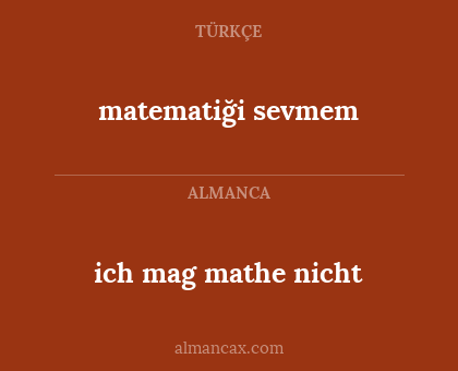 matematiği sevmem - ich mag mathe nicht