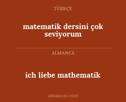 ich liebe mathematik - matematik dersini çok seviyorum