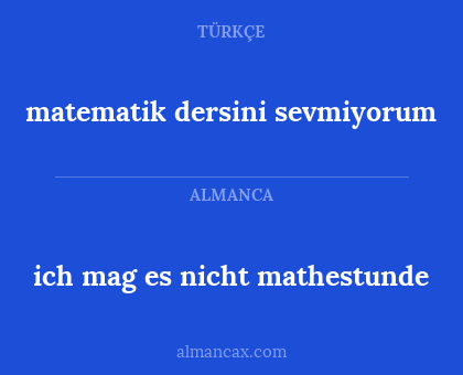 ich mag es nicht mathestunde - matematik dersini sevmiyorum