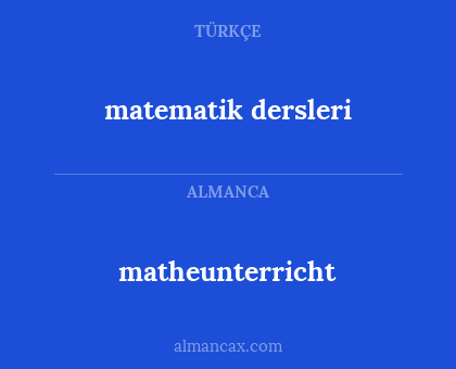 matematik dersleri - matheunterricht