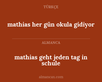 mathias geht jeden tag in schule - mathias her gün okula gidiyor