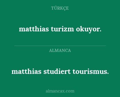 matthias studiert tourismus. - matthias turizm okuyor.