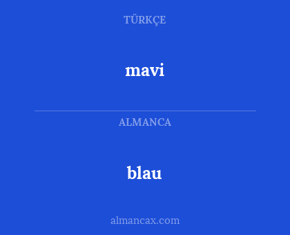 blau - mavi