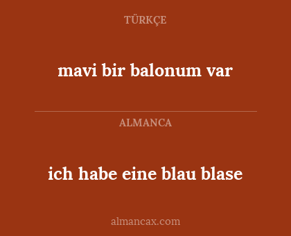 mavi bir balonum var - ich habe eine blau blase