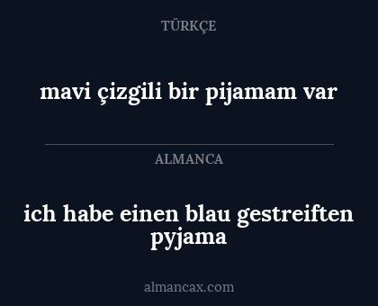 ich habe einen blau gestreiften pyjama - mavi çizgili bir pijamam var