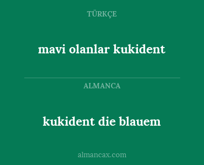 mavi olanlar kukident - kukident die blauem