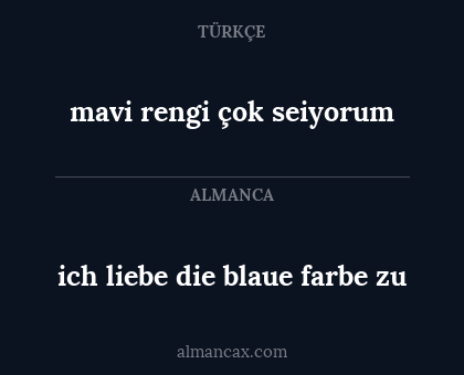 mavi rengi çok seiyorum - ich liebe die blaue farbe zu