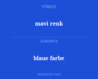 blaue farbe - mavi renk