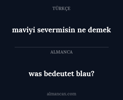 was bedeutet blau? - maviyi severmisin ne demek