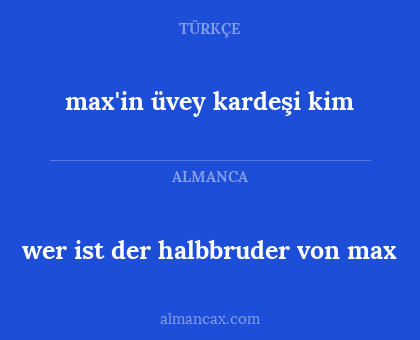 max'in üvey kardeşi kim - wer ist der halbbruder von max