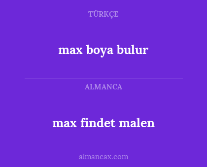 max findet malen - max boya bulur