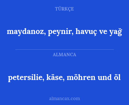 maydanoz, peynir, havuç ve yağ - petersilie, käse, möhren und öl