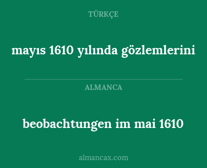 mayıs 1610 yılında gözlemlerini - beobachtungen im mai 1610