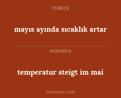mayıs ayında sıcaklık artar - temperatur steigt im mai
