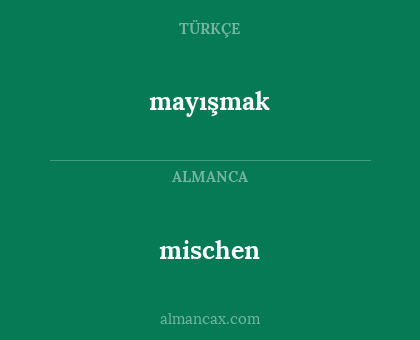 mayışmak - mischen
