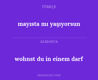wohnst du in einem darf - mayısta mı yaşıyorsun