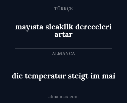 die temperatur steigt im mai - mayısta slcakllk dereceleri artar