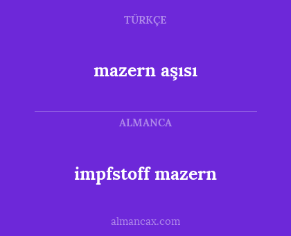 impfstoff mazern - mazern aşısı