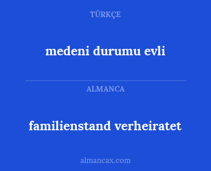 familienstand verheiratet - medeni durumu evli