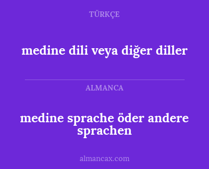 medine sprache öder andere sprachen - medine dili veya diğer diller