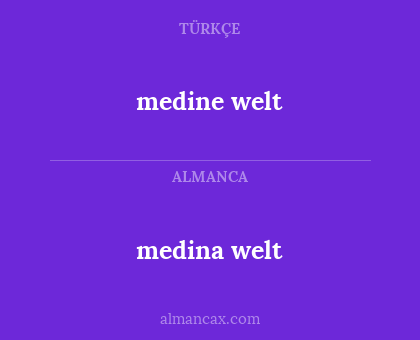 medina welt - medine welt