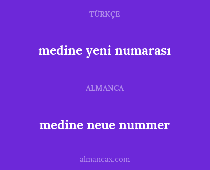 medine yeni numarası - medine neue nummer