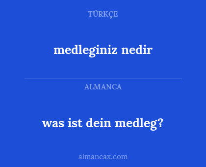 medleginiz nedir - was ist dein medleg?