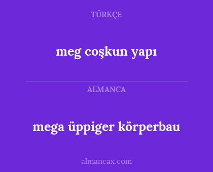 mega üppiger körperbau - meg coşkun yapı