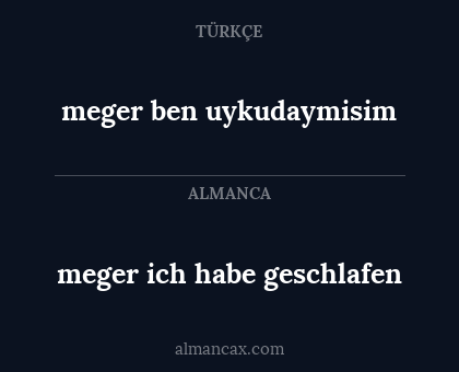 meger ich habe geschlafen - meger ben uykudaymisim