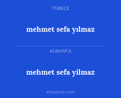 mehmet sefa yilmaz - mehmet sefa yılmaz