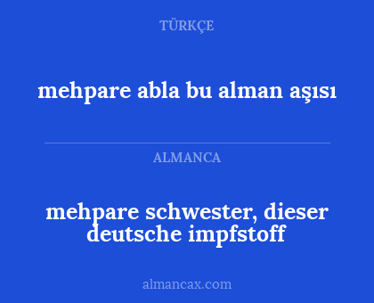 mehpare abla bu alman aşısı - mehpare schwester, dieser deutsche impfstoff