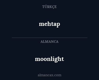 moonlight - mehtap