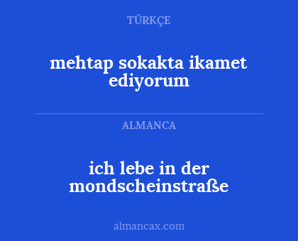 ich lebe in der mondscheinstraße - mehtap sokakta ikamet ediyorum