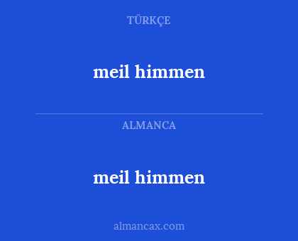 meil himmen - meil himmen