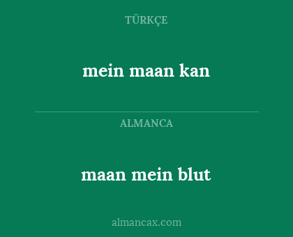 maan mein blut - mein maan kan