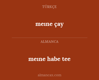 meıne çay - meıne habe tee