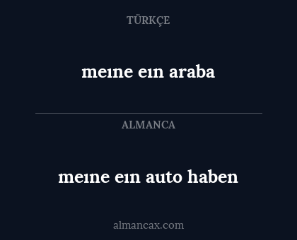 meıne eın araba - meıne eın auto haben