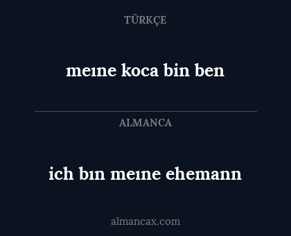 ich bın meıne ehemann - meıne koca bin ben