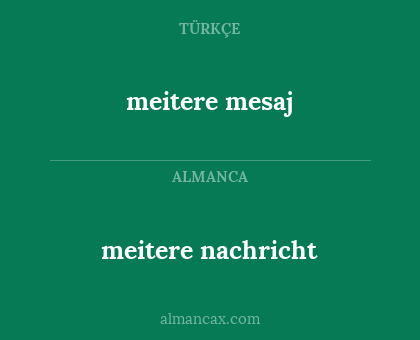 meitere mesaj - meitere nachricht