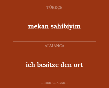 mekan sahibiyim - ich besitze den ort
