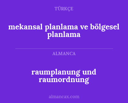 raumplanung und raumordnung - mekansal planlama ve bölgesel planlama