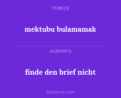 finde den brief nicht - mektubu bulamamak