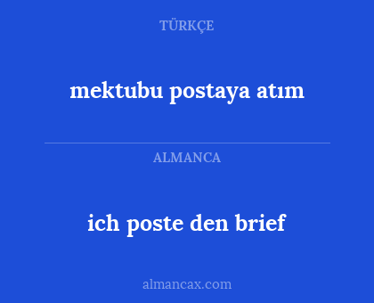 mektubu postaya atım - ich poste den brief