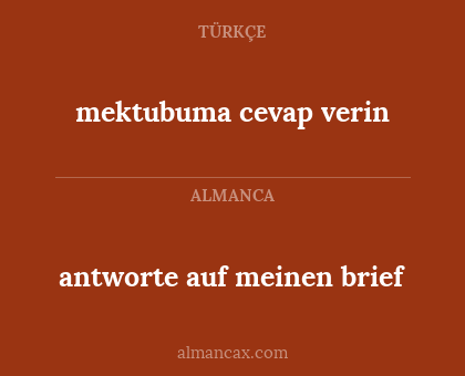 mektubuma cevap verin - antworte auf meinen brief